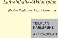 Luftreinhalteplan RP Karlsruhe PDF, 1,8MB